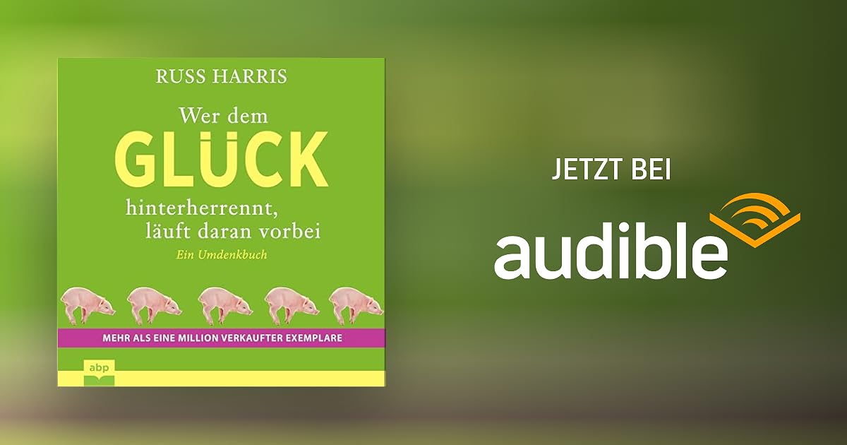Wer Dem Glück Hinterherrennt Läuft Daran Vorbei Leseprobe